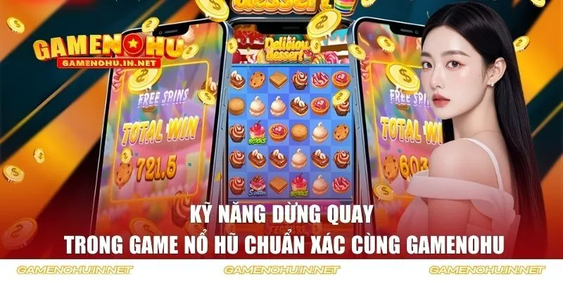 Dừng quay trong game Nổ Hũ